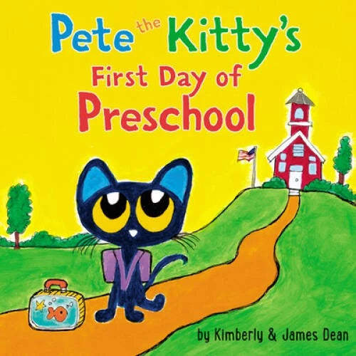 Pete the Kitty's First Day of Preschool (Pete the Cat) - Board book - GOOD
