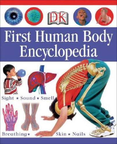 First Human Body Encyclopedia (Dk First Reference Series) By DK - VERY GOOD