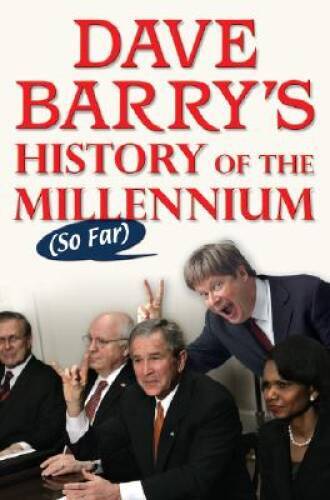 Dave Barry's History of the Millennium (So Far) - Hardcover - VERY GOOD