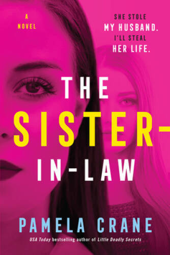 The Sister-in-Law: A Novel - Paperback By Crane, Pamela - VERY GOOD