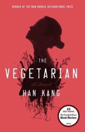 The Vegetarian - Paperback By Kang, Han - VERY GOOD