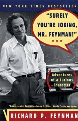 Surely You're Joking, Mr. Feynman! (Adventures of a Curiou - VERY GOOD