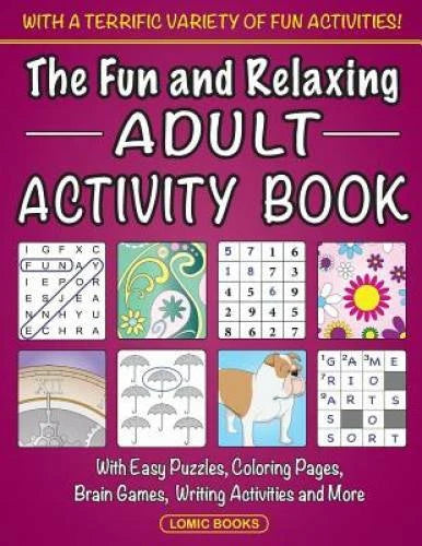 The Fun and Relaxing Adult Activity Book: With Easy Puzzles, Coloring Pag - GOOD - image 2