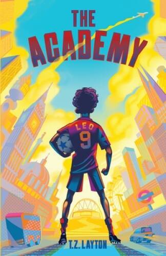 The Academy - Paperback By Layton, TZ - VERY GOOD