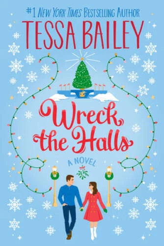 Wreck the Halls: A Novel - Paperback By Bailey, Tessa - GOOD - image 2
