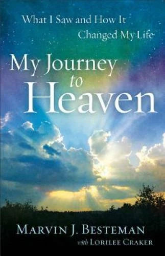 My Journey to Heaven: What I Saw and How It Changed My Life - Paperback - GOOD - image 2