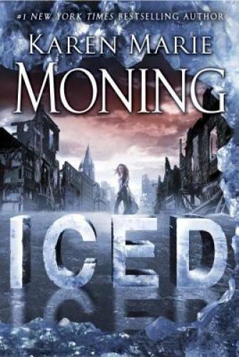 Iced: Fever Series Book 6 - Hardcover By Moning, Karen Marie - GOOD