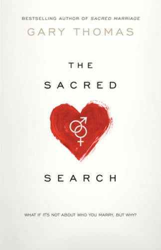 The Sacred Search: What If It's Not about Who You Marry, But Why? - GOOD - image 2