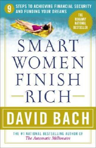 Smart Women Finish Rich: 9 Steps to Achieving Financial Security and - VERY GOOD