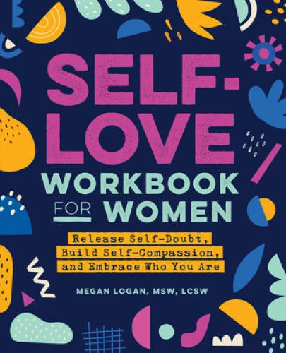 Self-Love Workbook for Women: Release Self-Doubt, Build Self-Compass - VERY GOOD - image 2