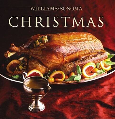 Williams-Sonom<wbr/>a Collection: Christmas - Hardcover By Miller, Carolyn - GOOD