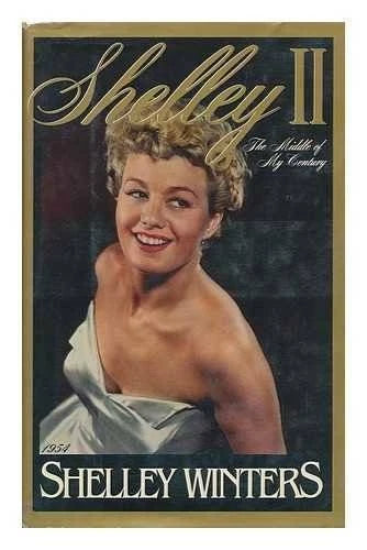 Shelley II: The Middle of My Century - Hardcover By Winters, Shelley - GOOD - image 2