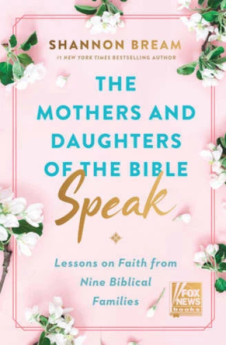 The Mothers and Daughters of the Bible Speak: Lessons on Faith from - VERY GOOD - image 2