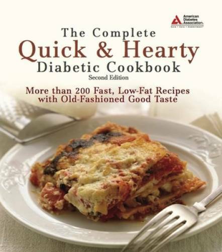 The Complete Quick & Hearty Diabetic Cookbook: More Than 200 Fast, L - VERY GOOD