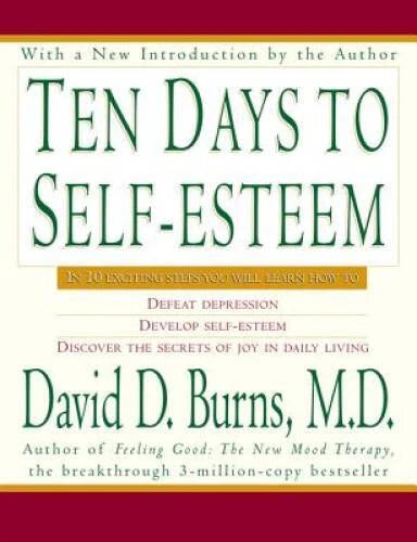 Ten Days to Self-Esteem - Paperback By Burns, David D., M.D. - GOOD - image 2
