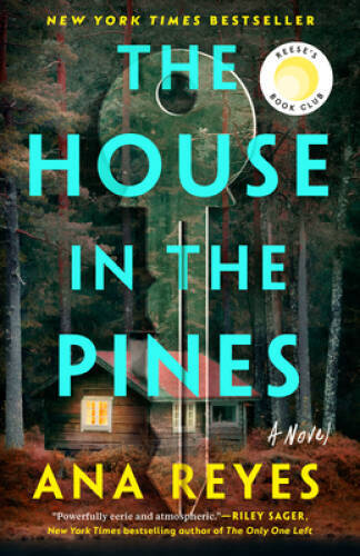 The House in the Pines: A Novel - Paperback By Reyes, Ana - VERY GOOD