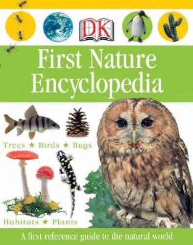 First Nature Encyclopedia (Dk First Reference) - Hardcover By DK - VERY GOOD - image 2