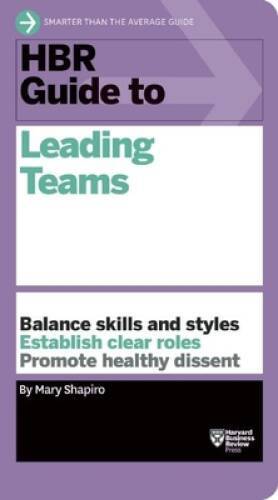 HBR Guide to Leading Teams (HBR Guide Series) - Paperback - VERY GOOD