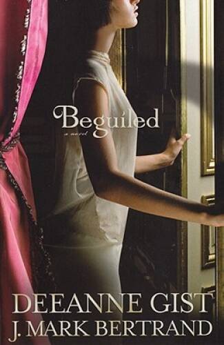 Beguiled - Paperback By Deeanne Gist - GOOD