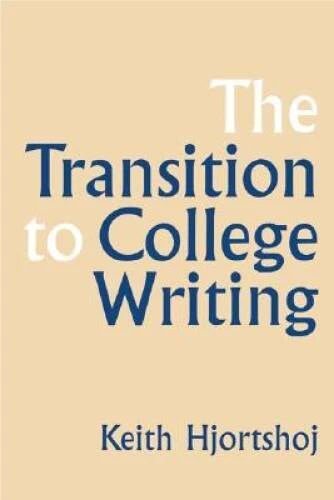 The Transition to College Writing - Paperback By Hjortshoj, Keith - GOOD