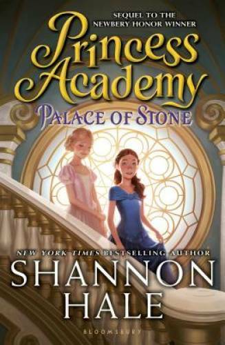 Princess Academy: Palace of Stone - Paperback By Hale, Shannon - GOOD