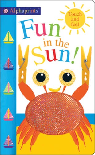 Alphaprints Fun in the Sun! - Board book By Priddy, Roger - VERY GOOD