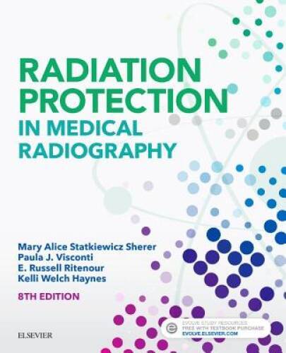 Radiation Protection in Medical Radiography, 8e - Paperback - GOOD