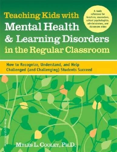 Teaching Kids with Mental Health & Learning Disorders in the Regular - VERY GOOD