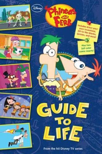 Phineas and Ferb's Guide to Life (Phineas and Ferb Guide) - VERY GOOD