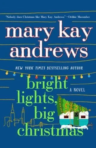 Bright Lights, Big Christmas: A Novel - Hardcover By Andrews, Mary Kay - GOOD - image 2