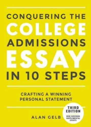 Conquering the College Admissions Essay in 10 Steps, Third Edition:  - VERY GOOD - image 2