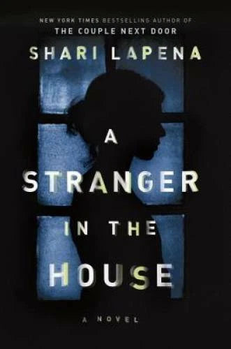 A Stranger in the House - Hardcover By Lapena, Shari - VERY GOOD - image 2