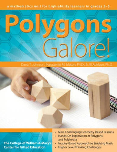 Polygons Galore!: A Mathematics Unit for High-Ability Learners in Grades - GOOD
