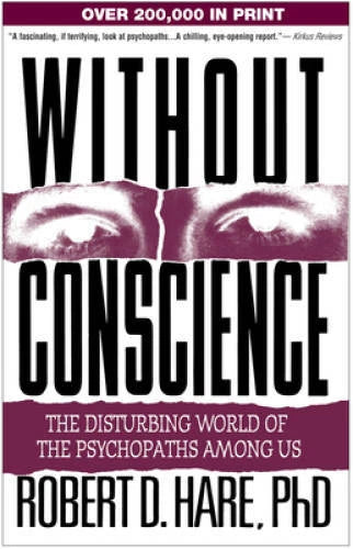 Without Conscience: The Disturbing World of the Psychopaths Among Us - GOOD - image 2
