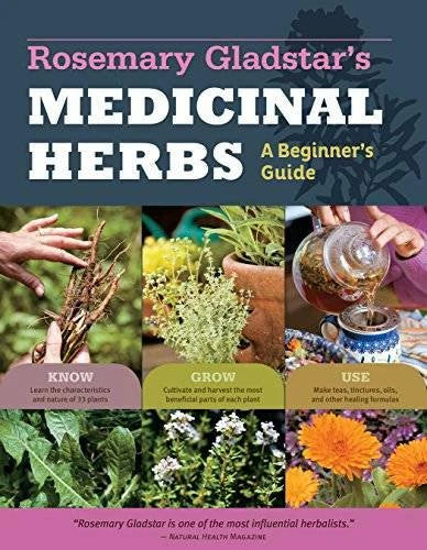 Rosemary Gladstar's Medicinal Herbs: A Beginner's Guide: 33 Healing Herbs - GOOD - image 2