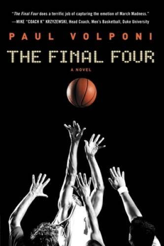 The Final Four - Paperback By Volponi, Paul - VERY GOOD