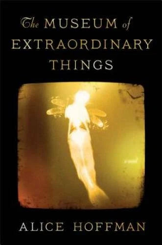 The Museum of Extraordinary Things: A Novel - Hardcover By Hoffman, Alice - GOOD - image 2