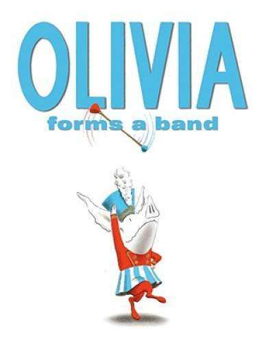 Olivia Forms a Band - Hardcover By Falconer, Ian - GOOD
