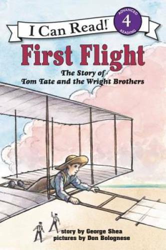 First Flight: The Story of Tom Tate and the Wright Brothers (I Can R - VERY GOOD