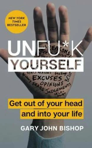 Unfu*k Yourself: Get Out of Your Head and Into Your Life - Hardcover - VERY GOOD - image 2