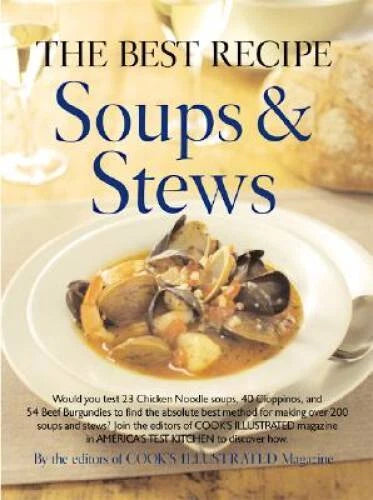 The Best Recipe: Soups & Stews - Hardcover - VERY GOOD - image 2