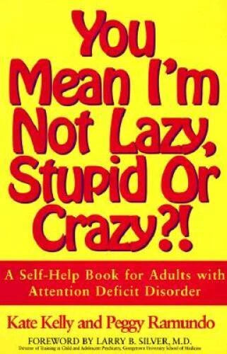 You Mean I'm Not Lazy, Stupid or Crazy?! A Self-Help Book for Adults with - GOOD - image 2