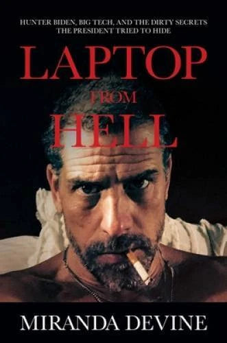 Laptop from Hell: Hunter Biden, Big Tech, and the Dirty Secrets the Presi - GOOD - image 2