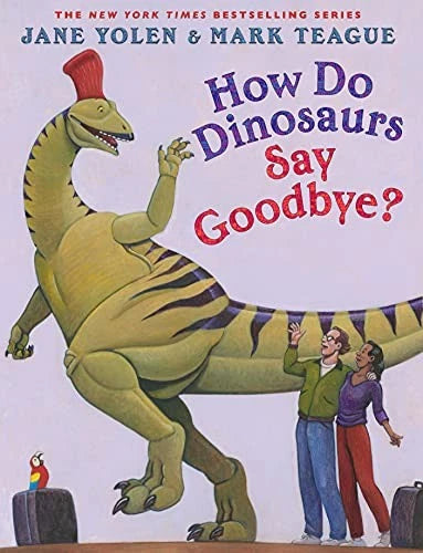 How Do Dinosaurs Say Goodbye? - Hardcover By Yolen, Jane - VERY GOOD - image 2