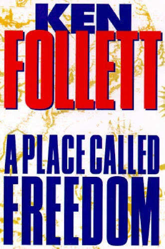 A Place Called Freedom - Hardcover By Follett, Ken - VERY GOOD - image 2