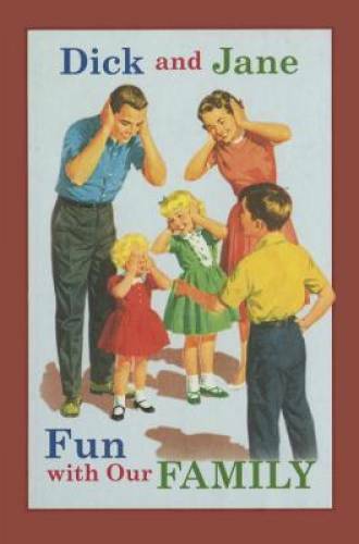 Dick and Jane Fun with Our Family - Hardcover By Grosset & Dunlap - GOOD