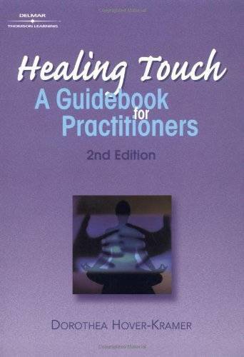 Healing Touch: A Guide Book for Practitioners, 2nd Edition (Healer  - GOOD