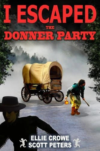 I Escaped The Donner Party: Pioneers on the Oregon Trail, 1846 - GOOD - image 2