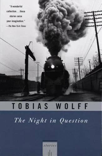 The Night In Question: Stories - Paperback By Wolff, Tobias - GOOD - image 2