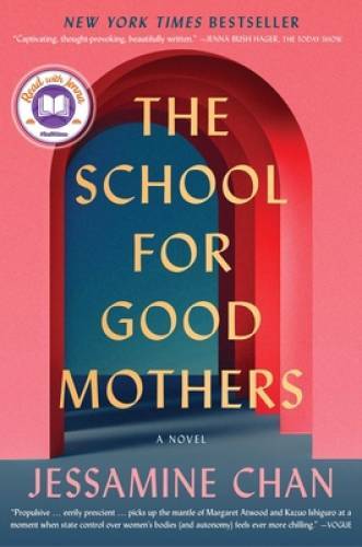 The School for Good Mothers: A Novel - Paperback By Chan, Jessamine - GOOD